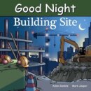Good Night Building Site