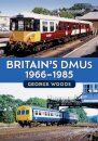 Britain's DMUs: 1966-1985