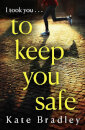 To Keep You Safe