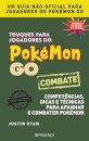 Truques Para Jogadores De Pokémon Go - C