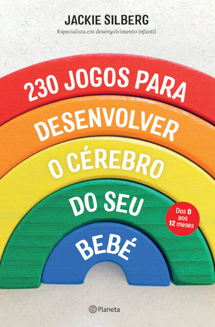 230 Jogos Para Desenvolver O Cérebro Do Seu Bebé