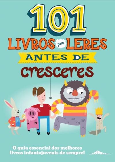 101 Livros para Leres antes de Cresceres