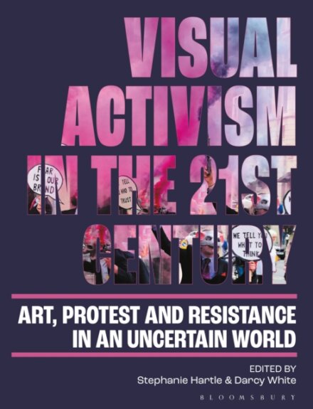 Visual Activism in the 21st Century