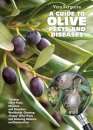 A Guide to Olive Pests and Diseases