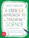 A Creative Approach to Teaching Science