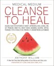 Medical Medium Cleanse to Heal