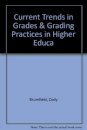 CURRENT TRENDS IN GRADES & GRADING PRACT