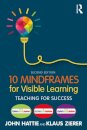 10 Mindframes for Visible Learning