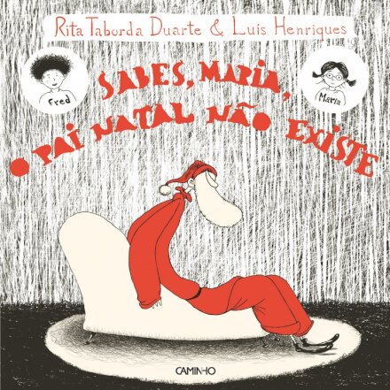 Sabes, Maria, o Pai Natal Não Existe