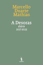 A Desoras - No Devagar Depressa dos Tempos - Diário VI - 2017-2023