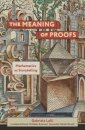 The Meaning of Proofs