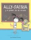 Ally-sauria y el primer dia de escuela (Spanish Edition)