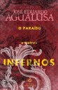 O Paraíso E Outros Infernos