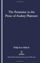 The Feminine in the Prose of Andrey Platonov