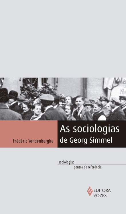 As Sociologias De Georg Simmel