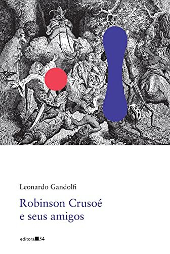 Robinson Crusoé E Seus Amigos