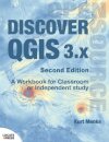 Discover QGIS 3.x - Second Edition