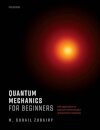 Quantum Mechanics for Beginners