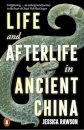 Life and Afterlife in Ancient China