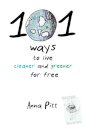 101 Ways to Live Cleaner and Greener for Free
