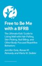 Free to Be Me with a BFRB
