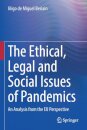 The Ethical, Legal and Social Issues of Pandemics