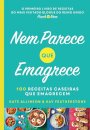 Nem Parece que Emagrece