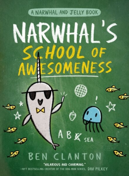 Narwhal's School of Awesomeness : Book 6