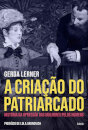 A Criação Do Patriarcado: História Da Opressão Das Mulheres