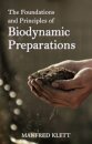 The Foundations and Principles of Biodynamic Preparations