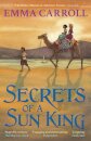 Secrets of a Sun King : ‘THE QUEEN OF HISTORICAL FICTION’ Guardian