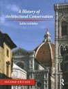 A History of Architectural Conservation