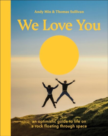 We Love You