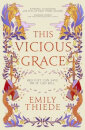 This Vicious Grace