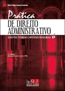 Pratica De Direito Administrativo 4.ª Ed.