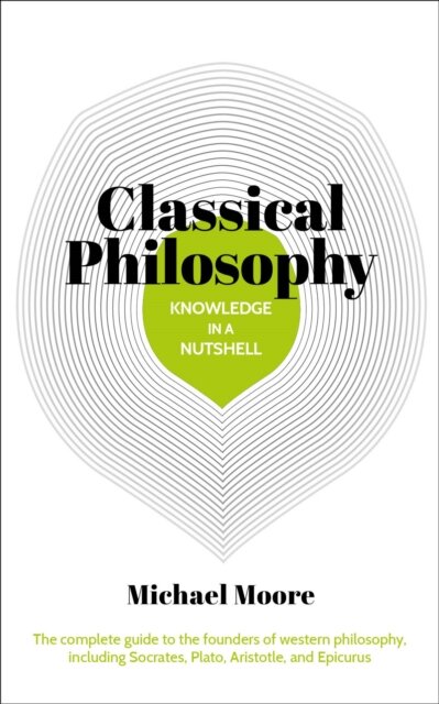 Knowledge in a Nutshell: Classical Philosophy