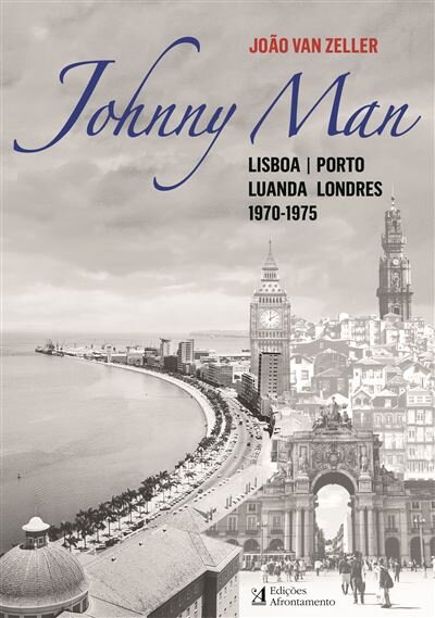 Johnny Man - Lisboa | Porto, Luanda, Londres 1970-1975