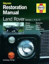 Land Rover Series I, II & III Restoration Manual