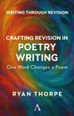 Crafting Revision in Poetry Writing
