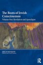 The Roots of Jewish Consciousness, Volume One