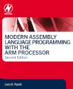 Modern Assembly Language Programming with the ARM Processor