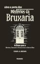 Abra A Porta Dos Mistérios Da Bruxaria