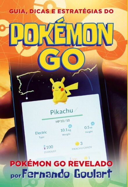 Guia, Dicas e Estratégias do Pokémon Go