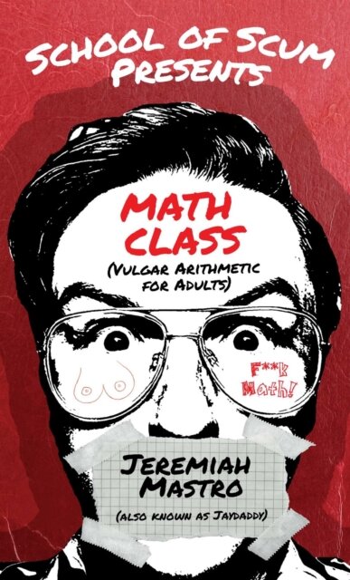 School of Scum Presents: Math Class