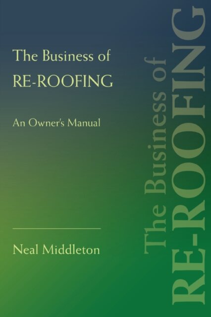 The Business of Re-Roofing