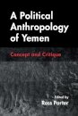 A Political Anthropology of Yemen