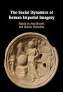 The Social Dynamics of Roman Imperial Imagery