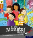 Oxford Reading Tree Explore with Biff, Chip and Kipper: Oxford Level 8: At the Monster Games