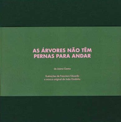 As Árvores Não Têm Pernas para Andar