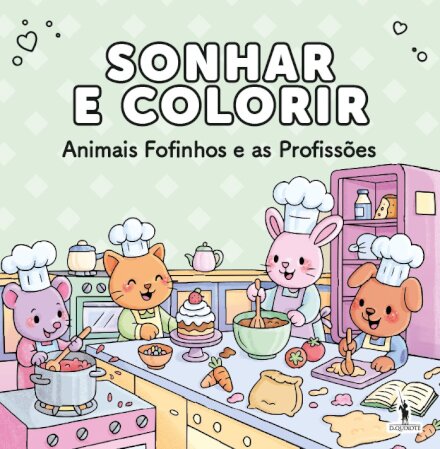 Sonhar e Colorir: Animais Fofinhos e as Profissões